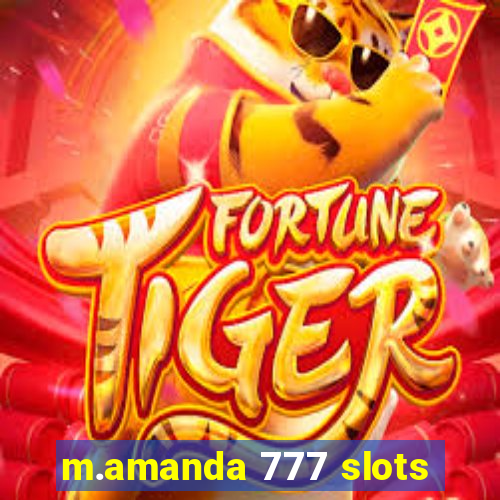 m.amanda 777 slots